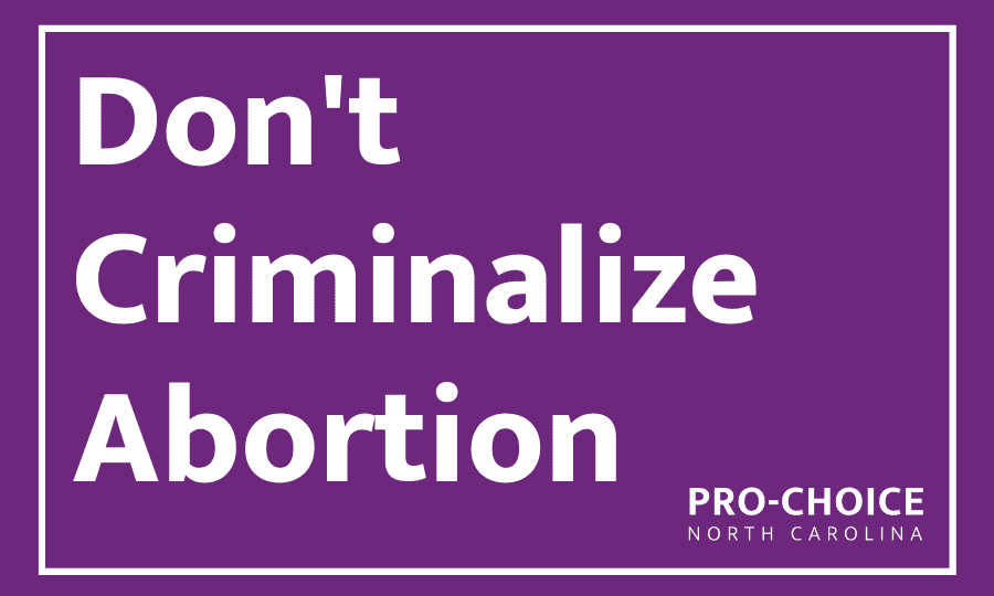 Don't Criminalize Abortion 22 Don't Criminalize Abortion 22